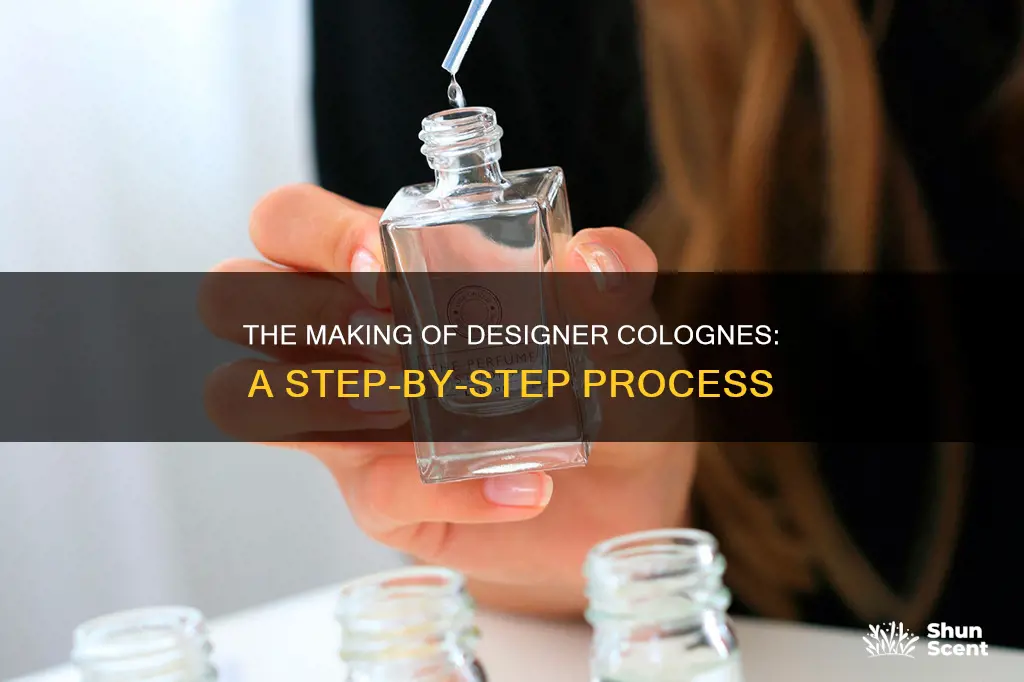 how is designer cologne made