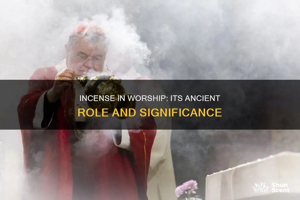 how is incense used in worship