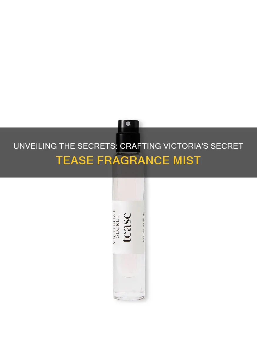 how is it made victoria secret tease fragrance mist