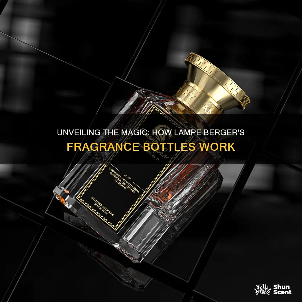 how lampe berger fragrance bottles work