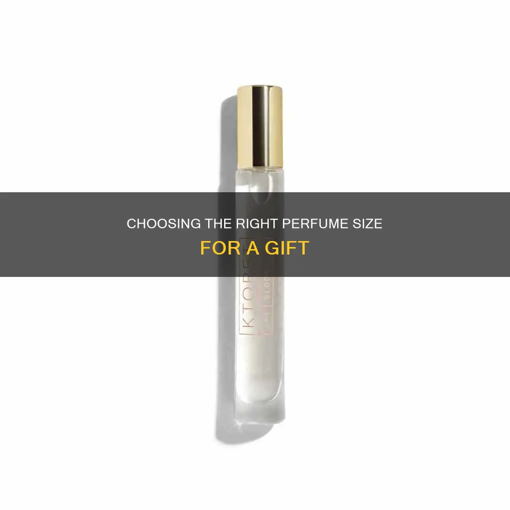 how large perfume size to gift