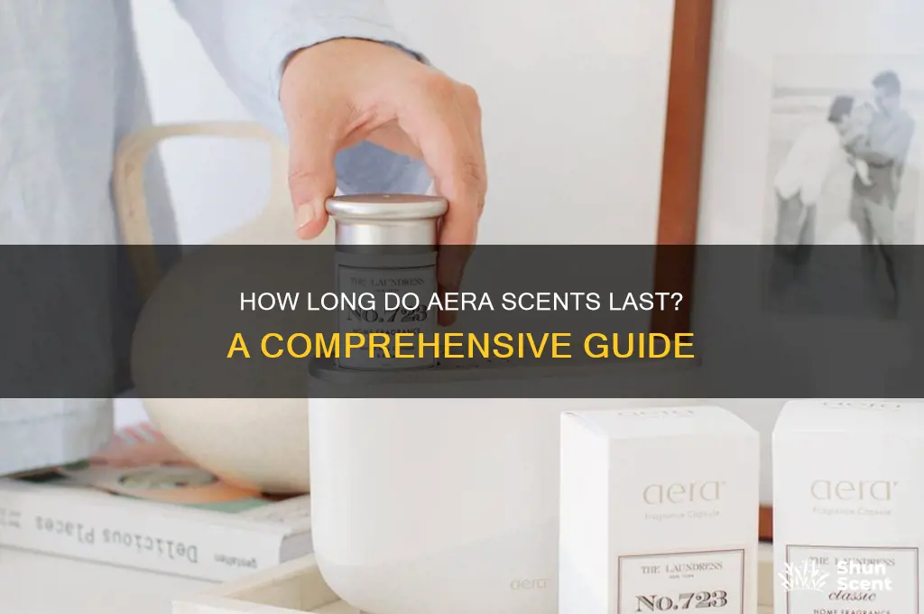 how long do aera scents last
