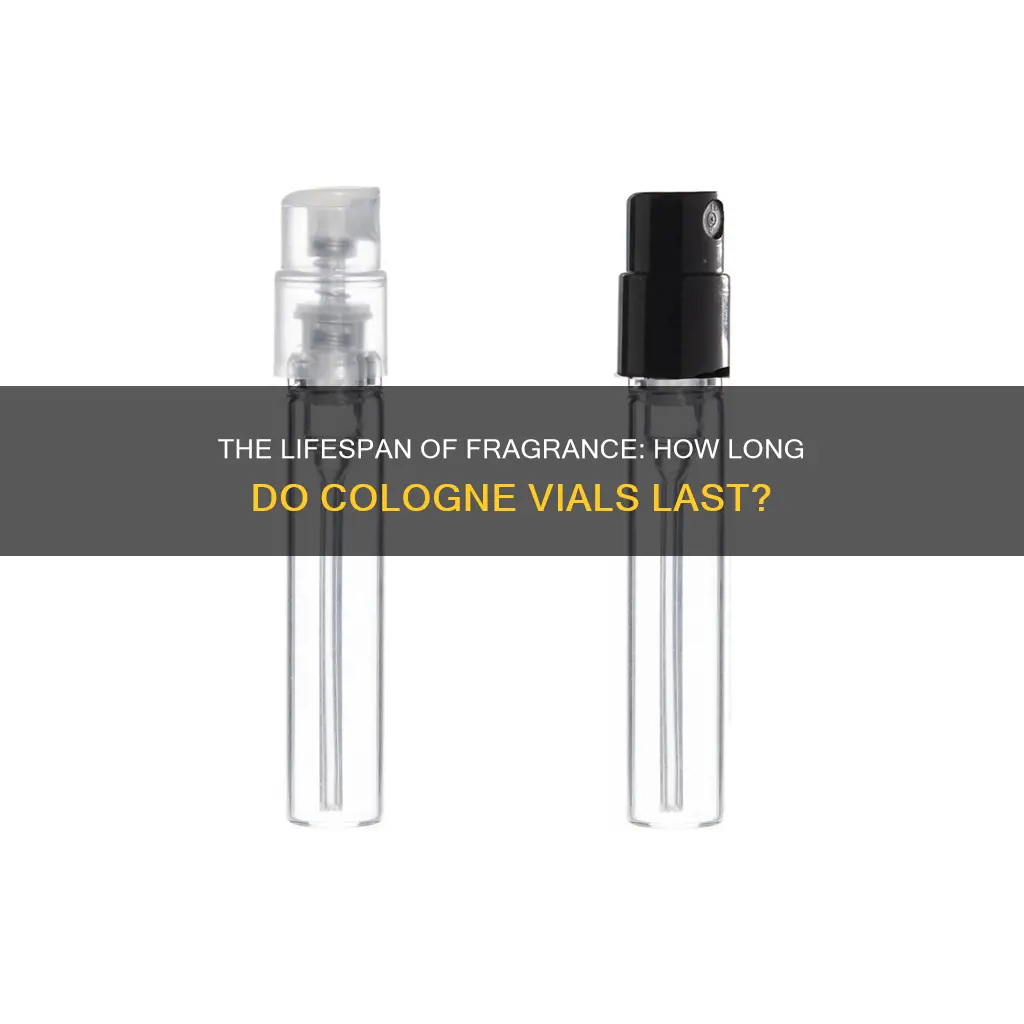 how long do cologne vials last