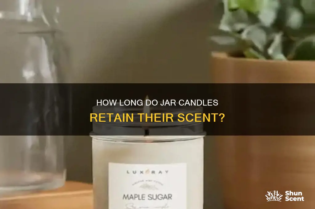 how long do jar candles keep their scent