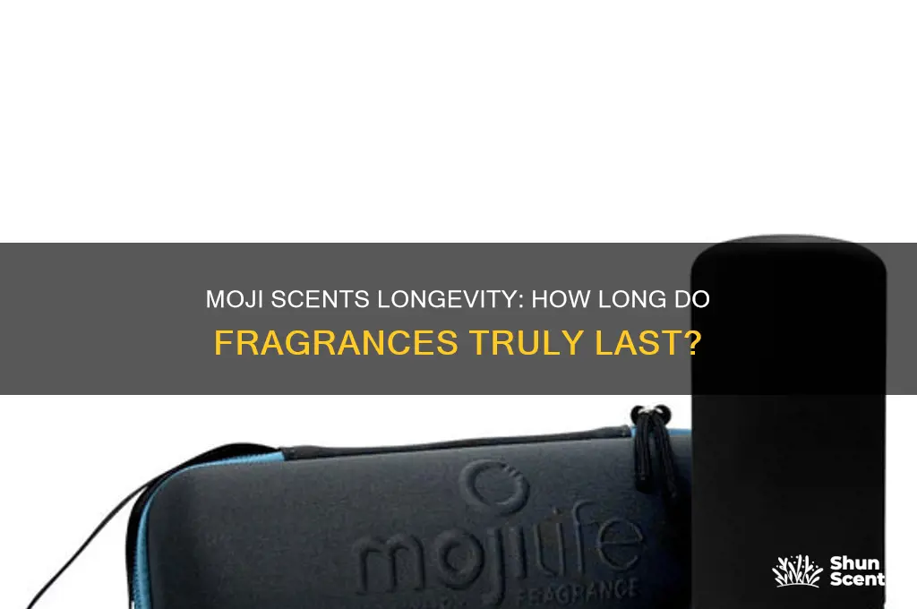 how long do moji scents last