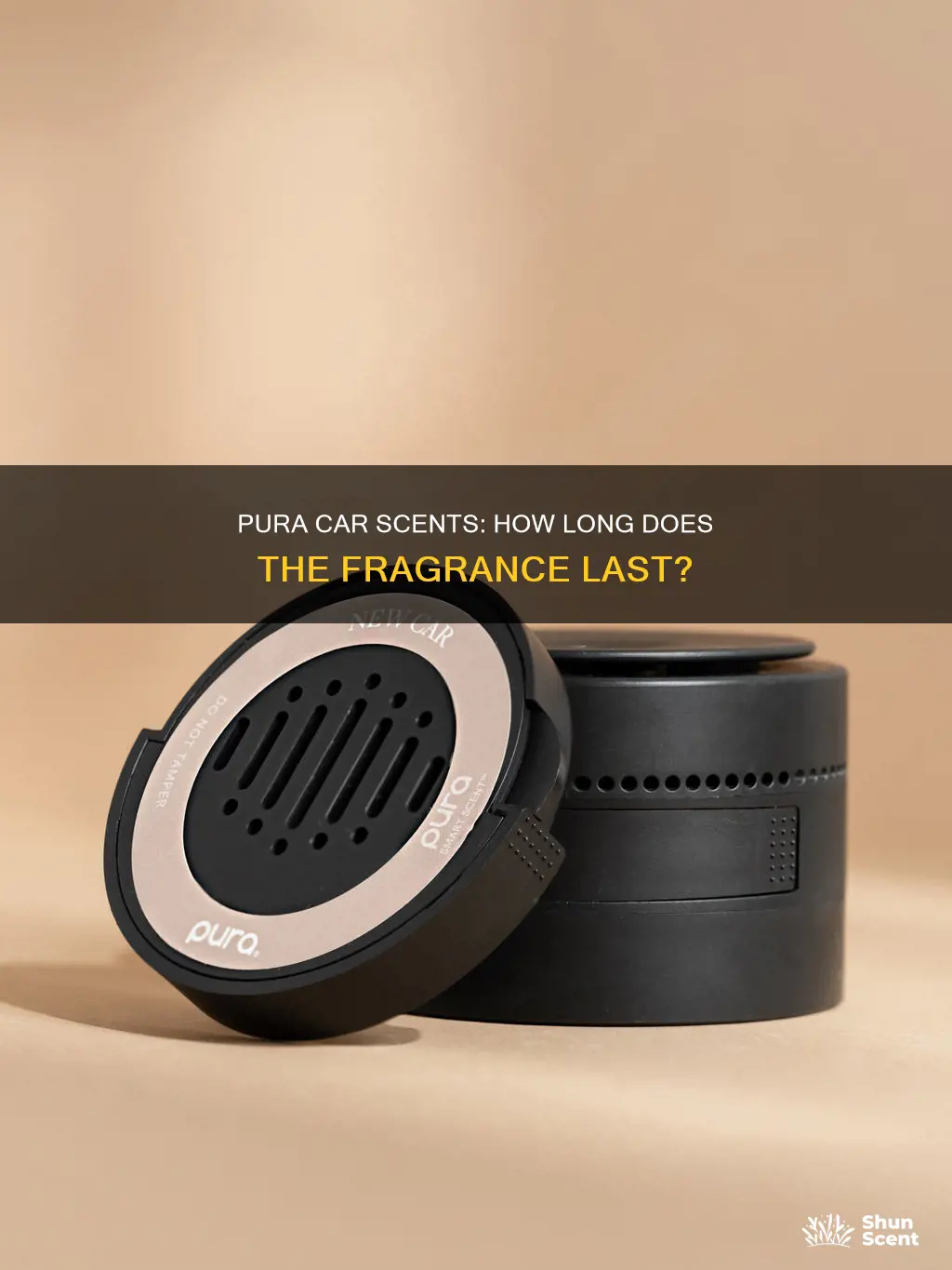 how long do pura car scents last