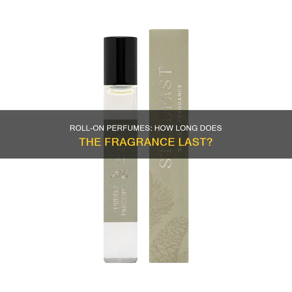how long do roll on perfumes last