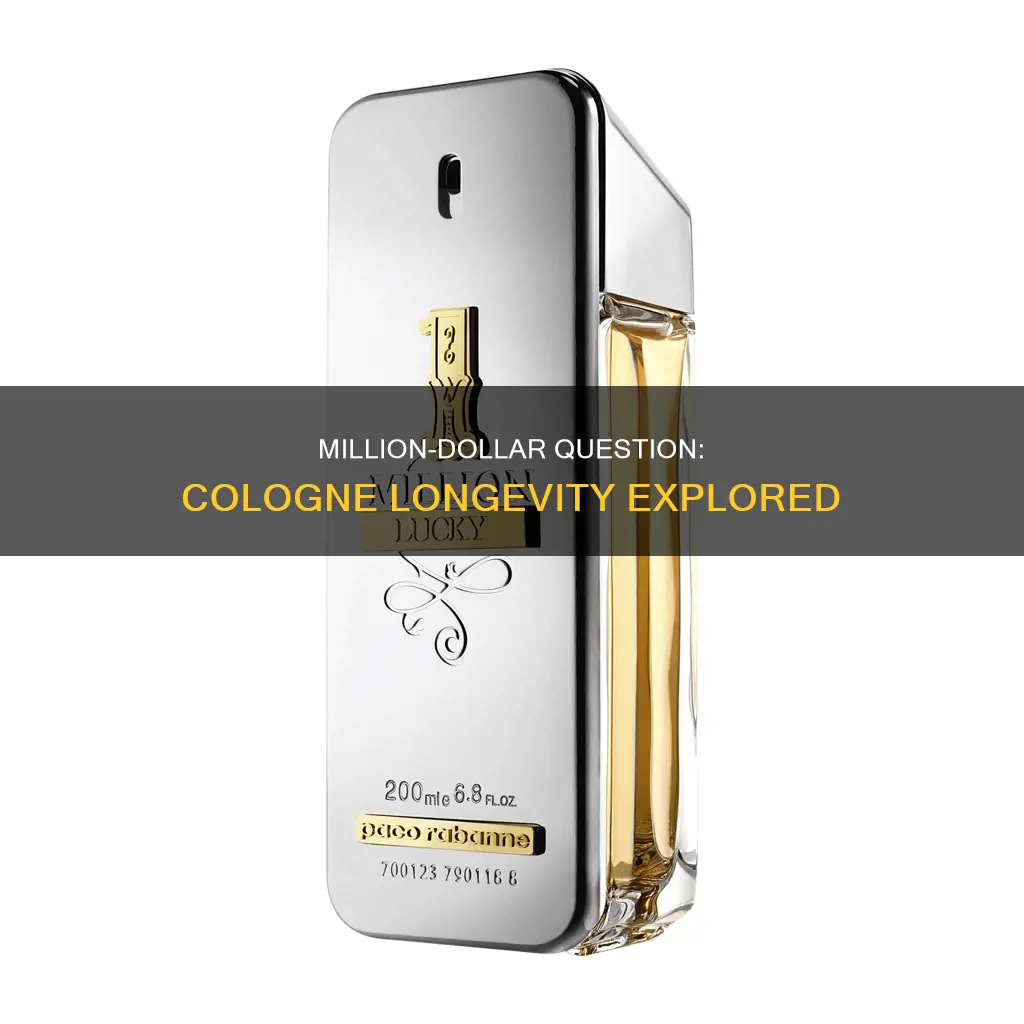 how long does 1 million cologne last