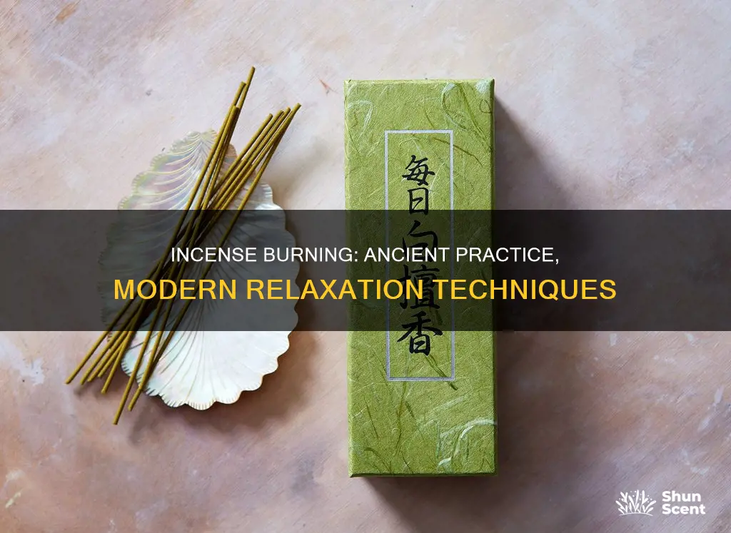 how long does a stick of incense burn ancient