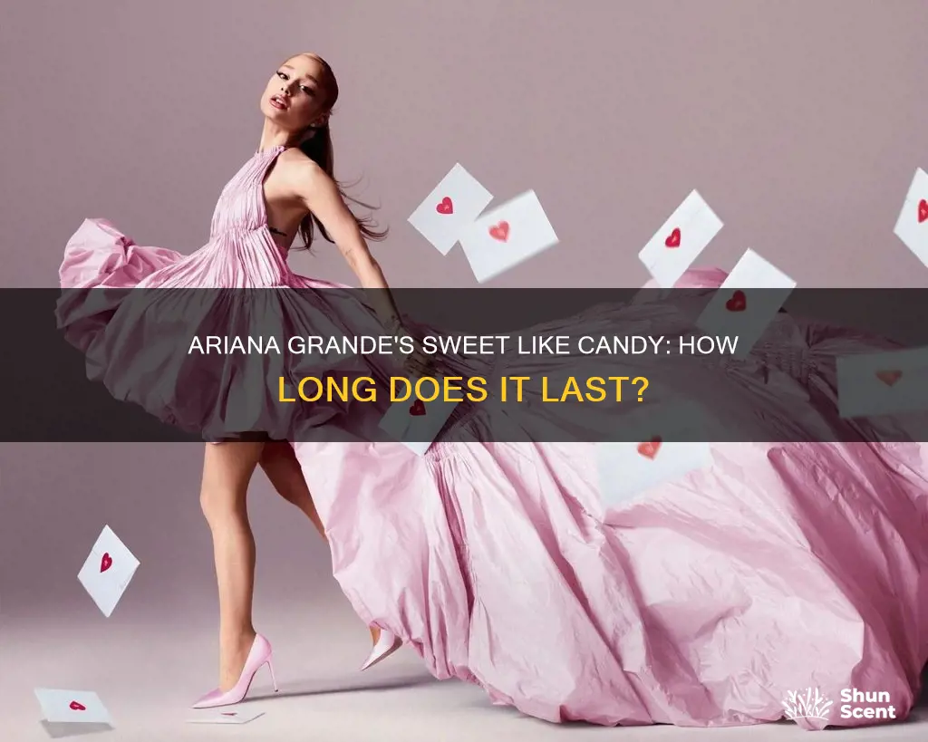 how long does ariana grande sweet like candy perfume last