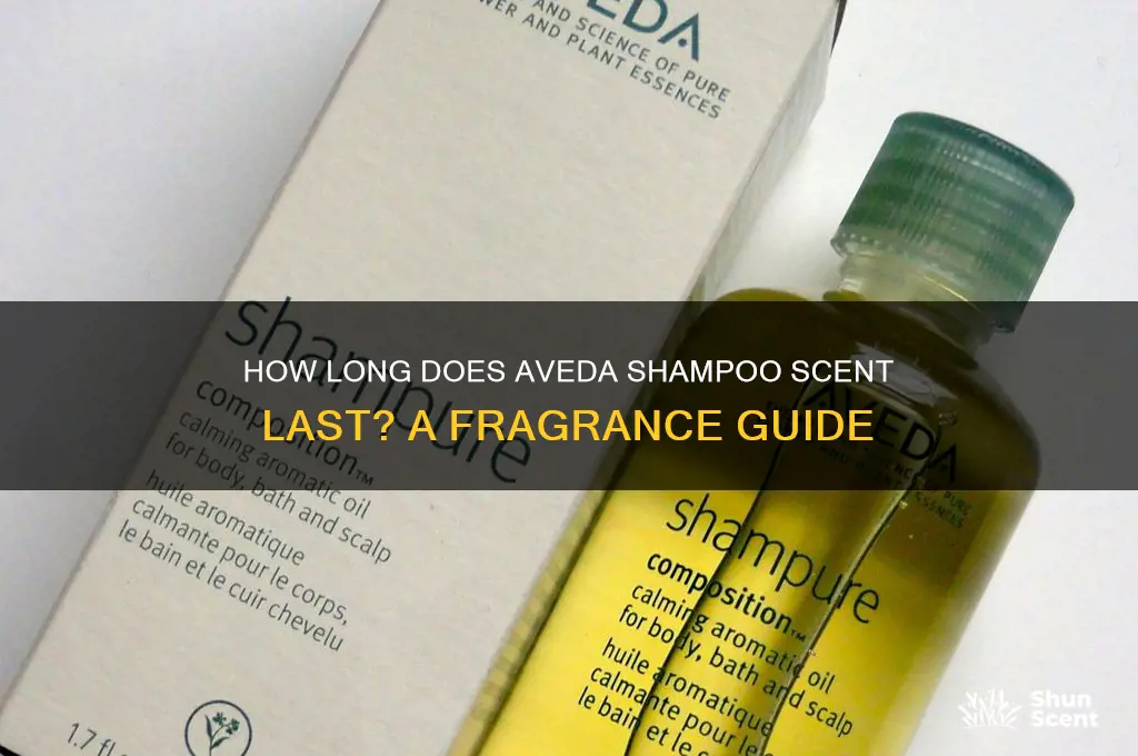 how long does aveda shampoo scent last