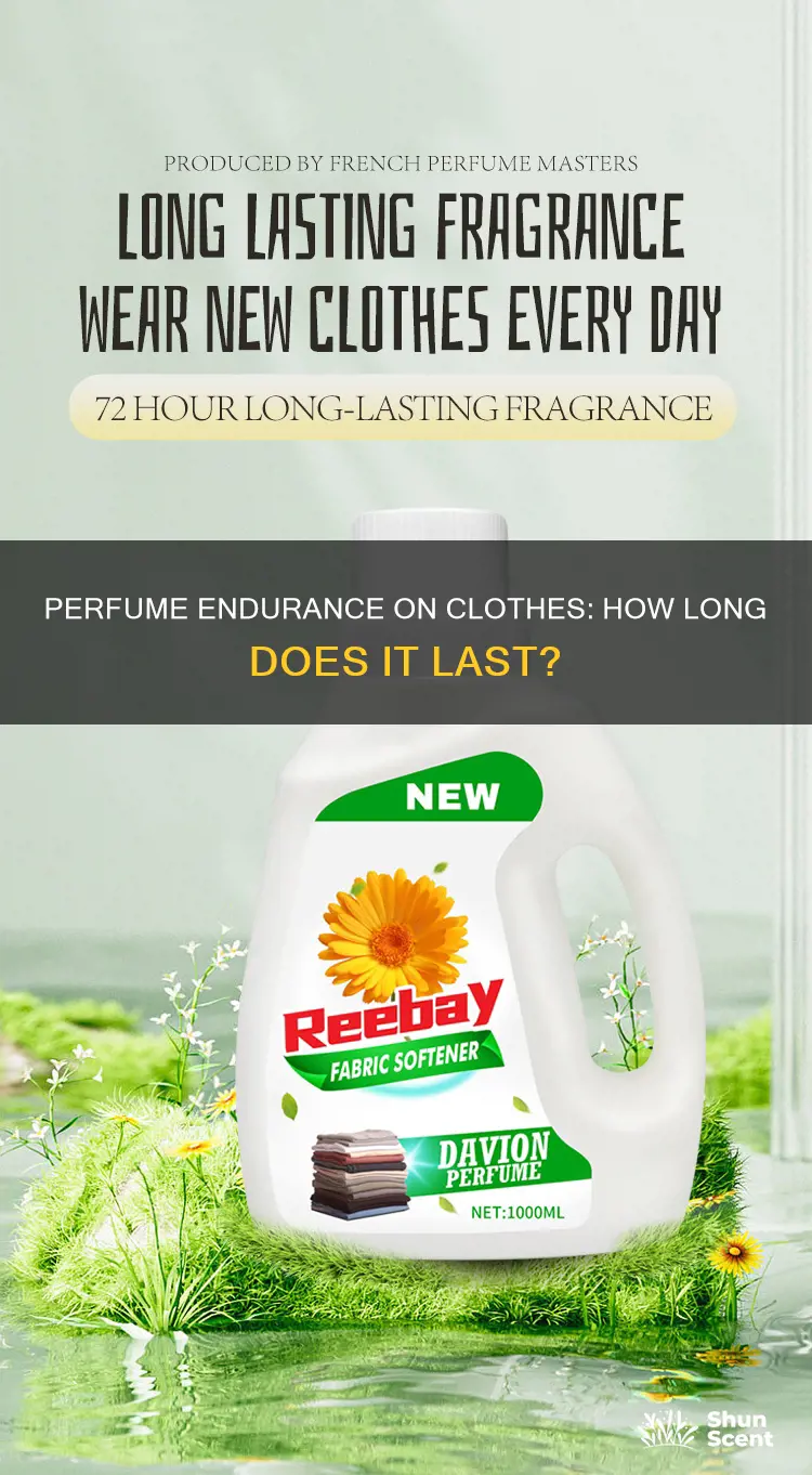 how long does average perfume last on clothes