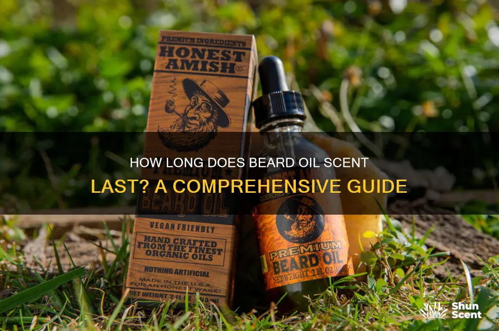 how long does beard oil scent last