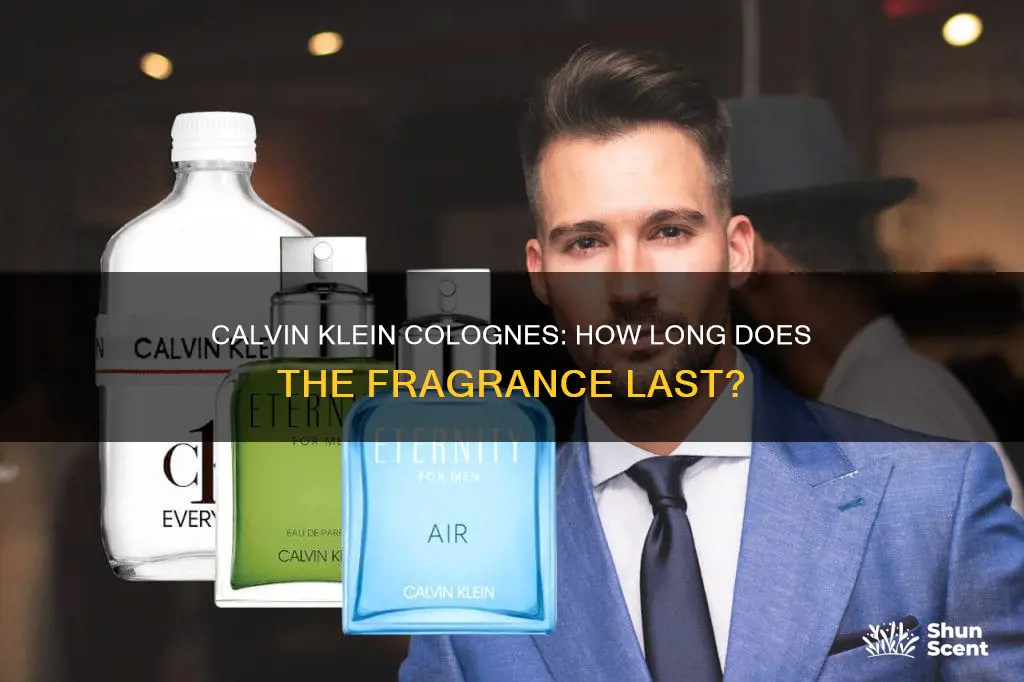 how long does calvin klein cologne last