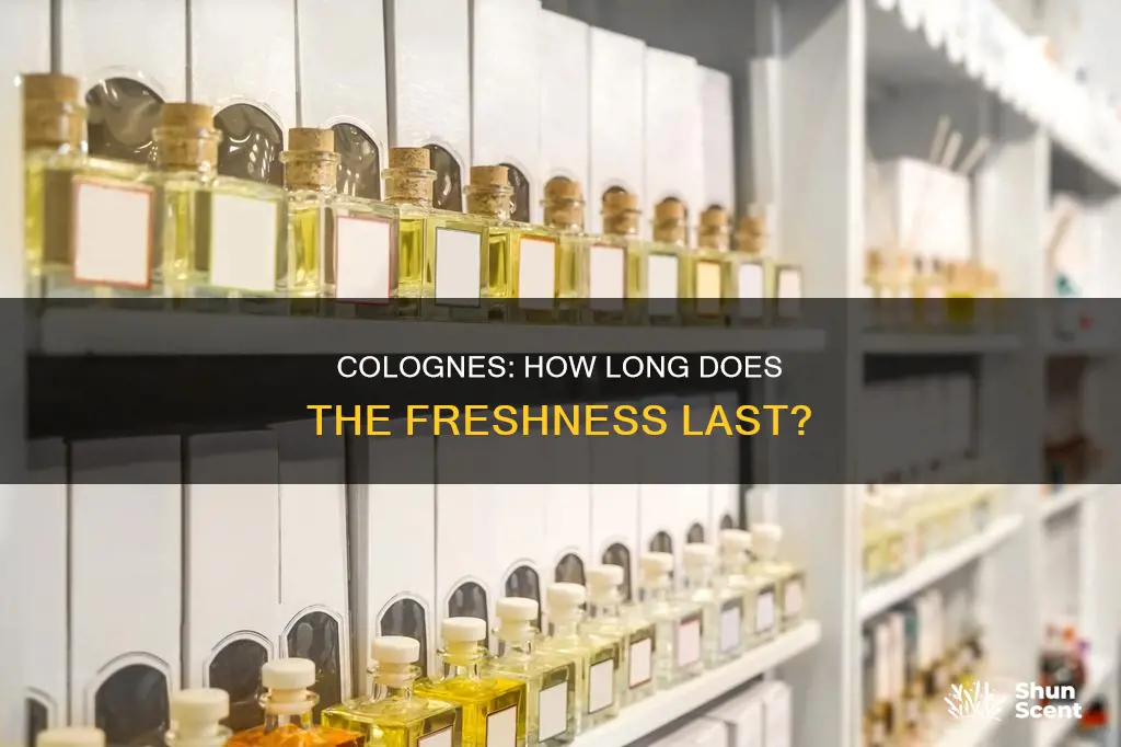 how long does cologne stay fresh