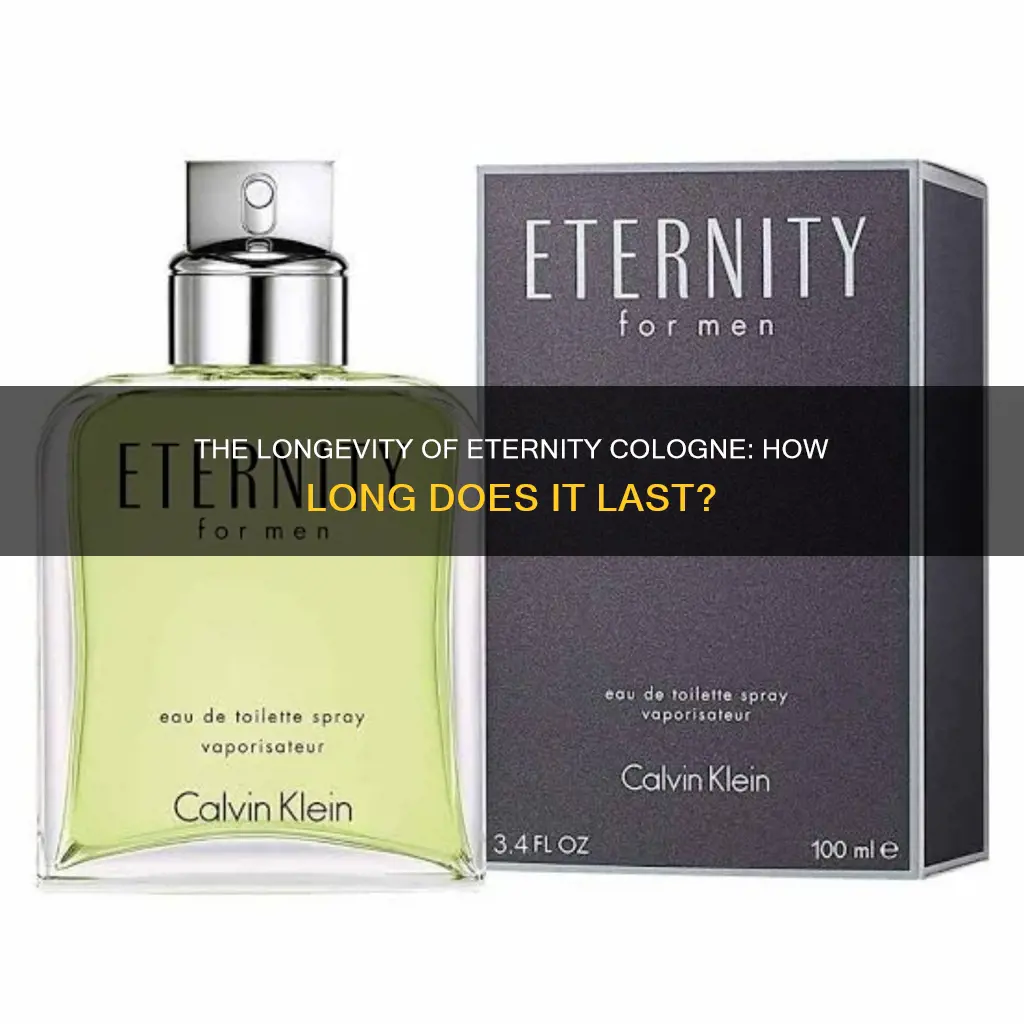 how long does eternity cologne last