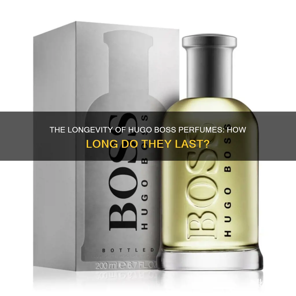 how long does hugo boss perfume last
