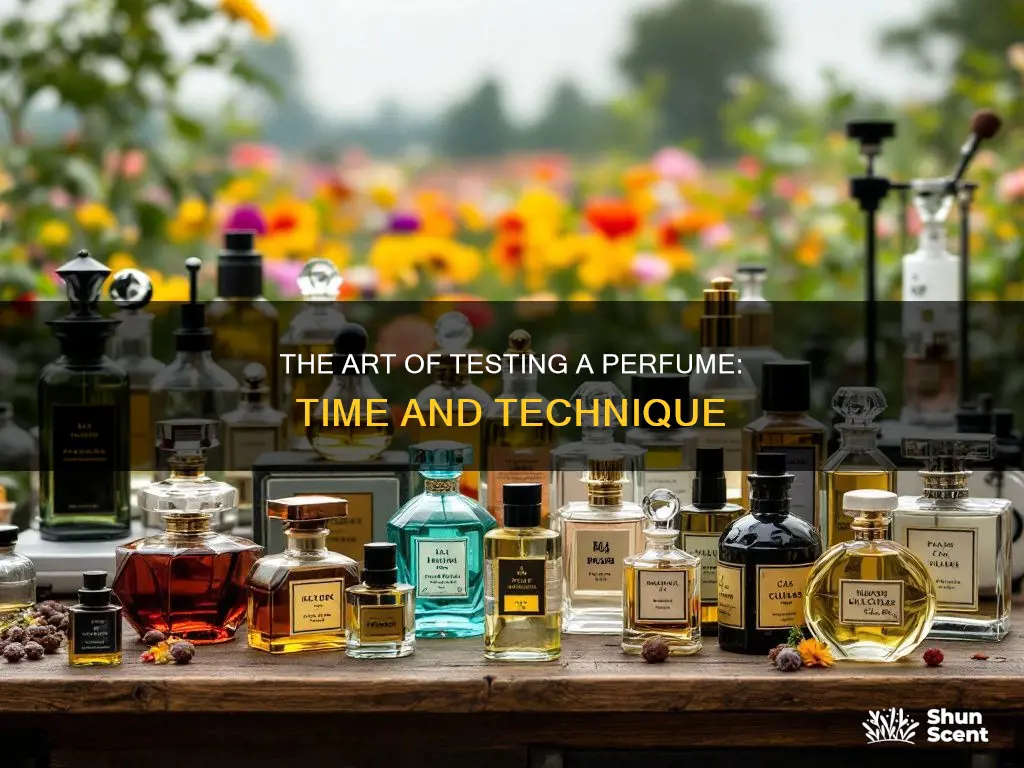how long does it take to test a perfume