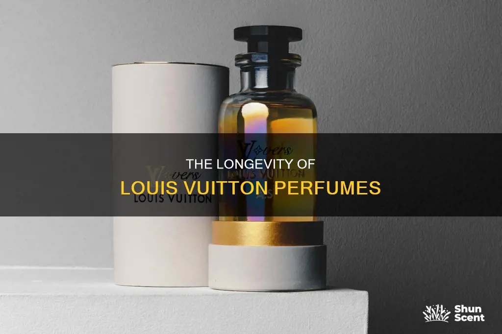 how long does louis vuitton perfume last