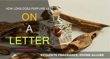 Scented Letters: How Long Does Perfume Last?