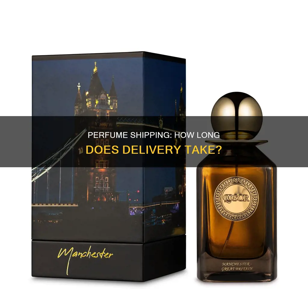 how long does perfume take to ship