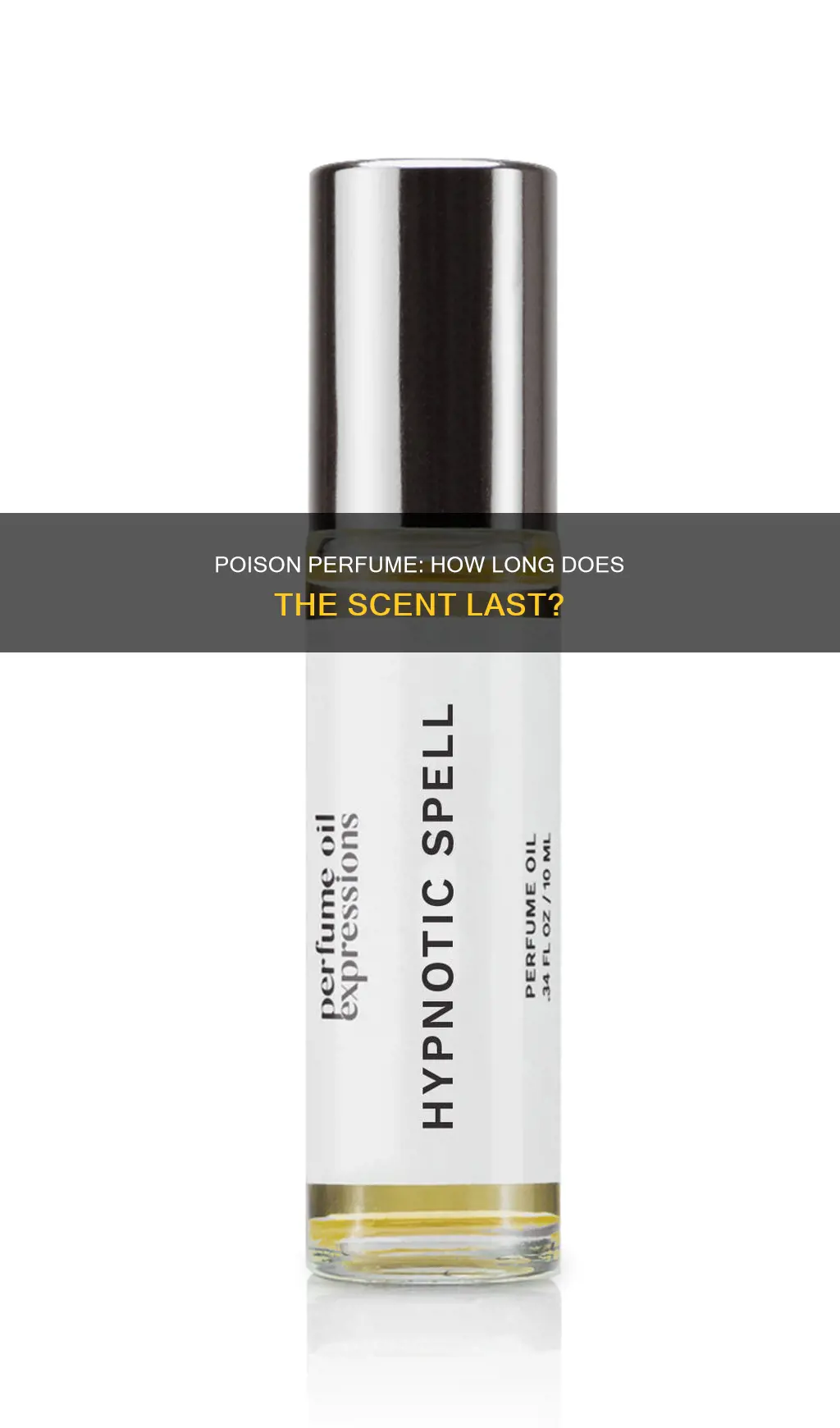 how long does poison perfume last