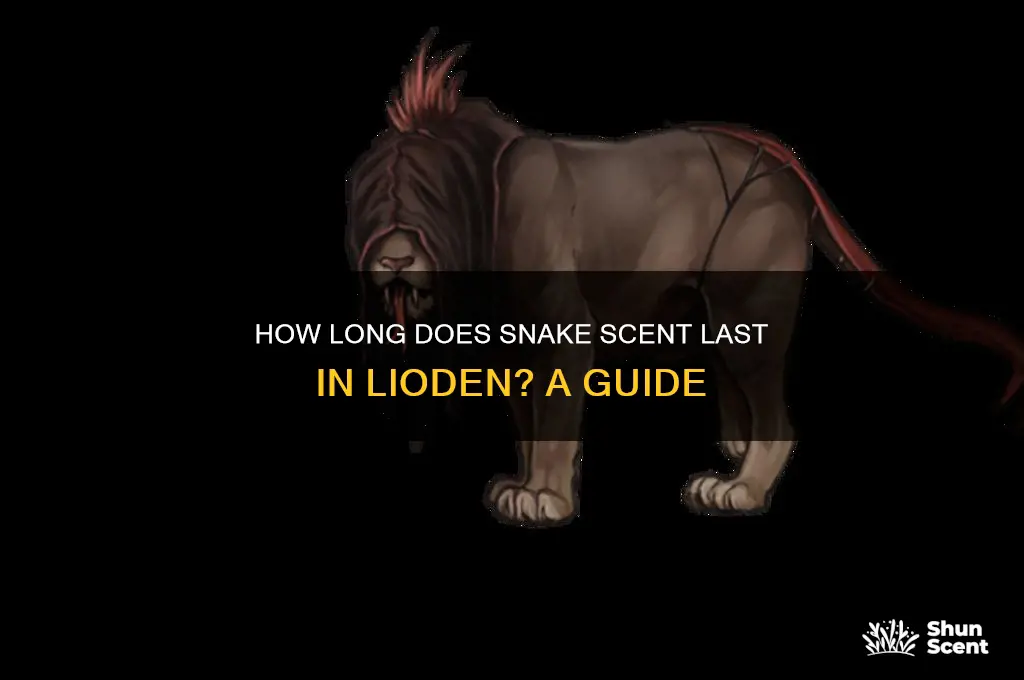 how long does snake scent last lioden