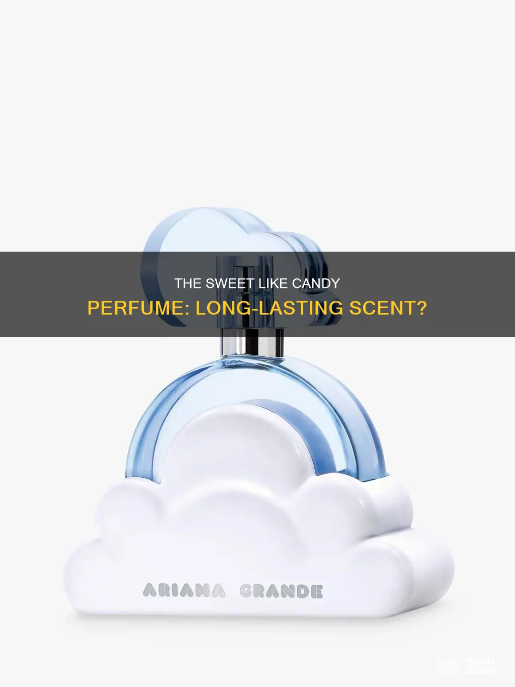 how long does sweet like candy perfume last