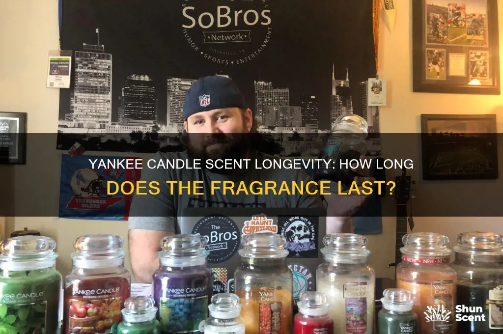 how long does the scent of a yankee candle last