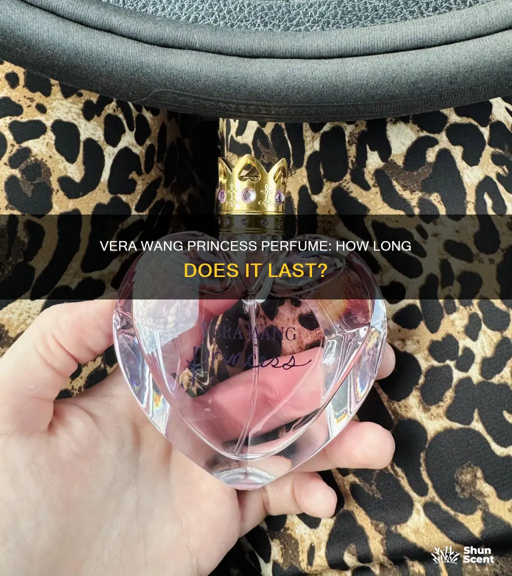 how long does vera wang princess perfume last