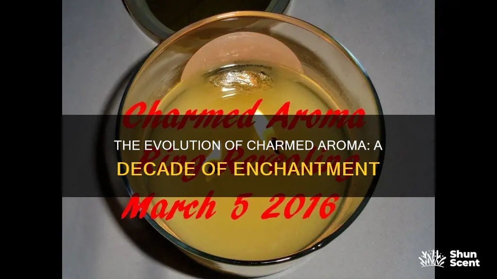 how long has charmed aroma been around