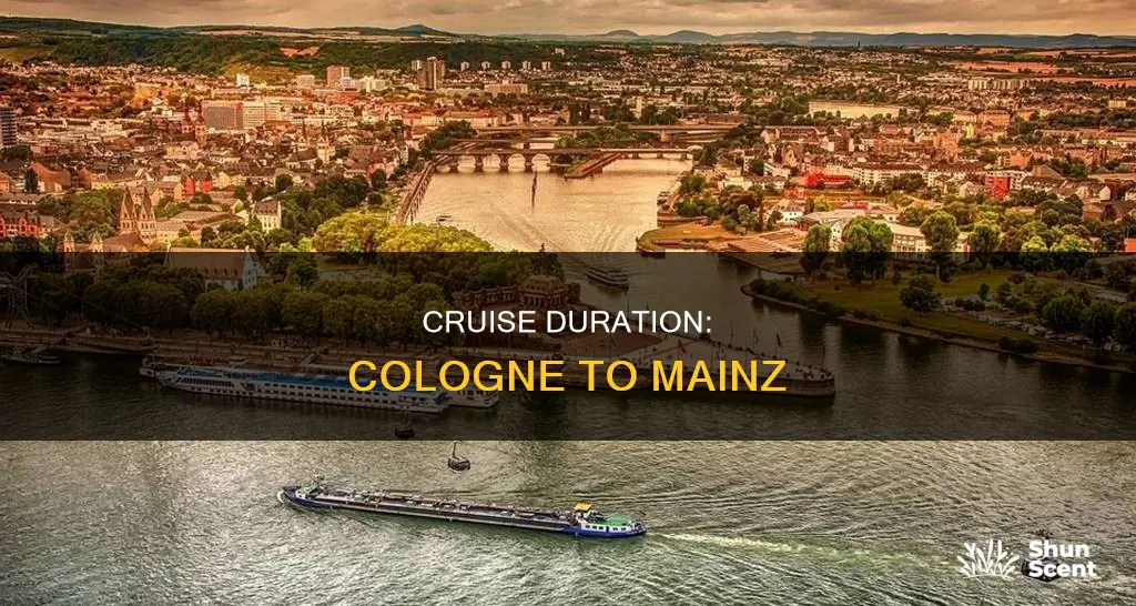 how long is a cruise from cologne to mainz