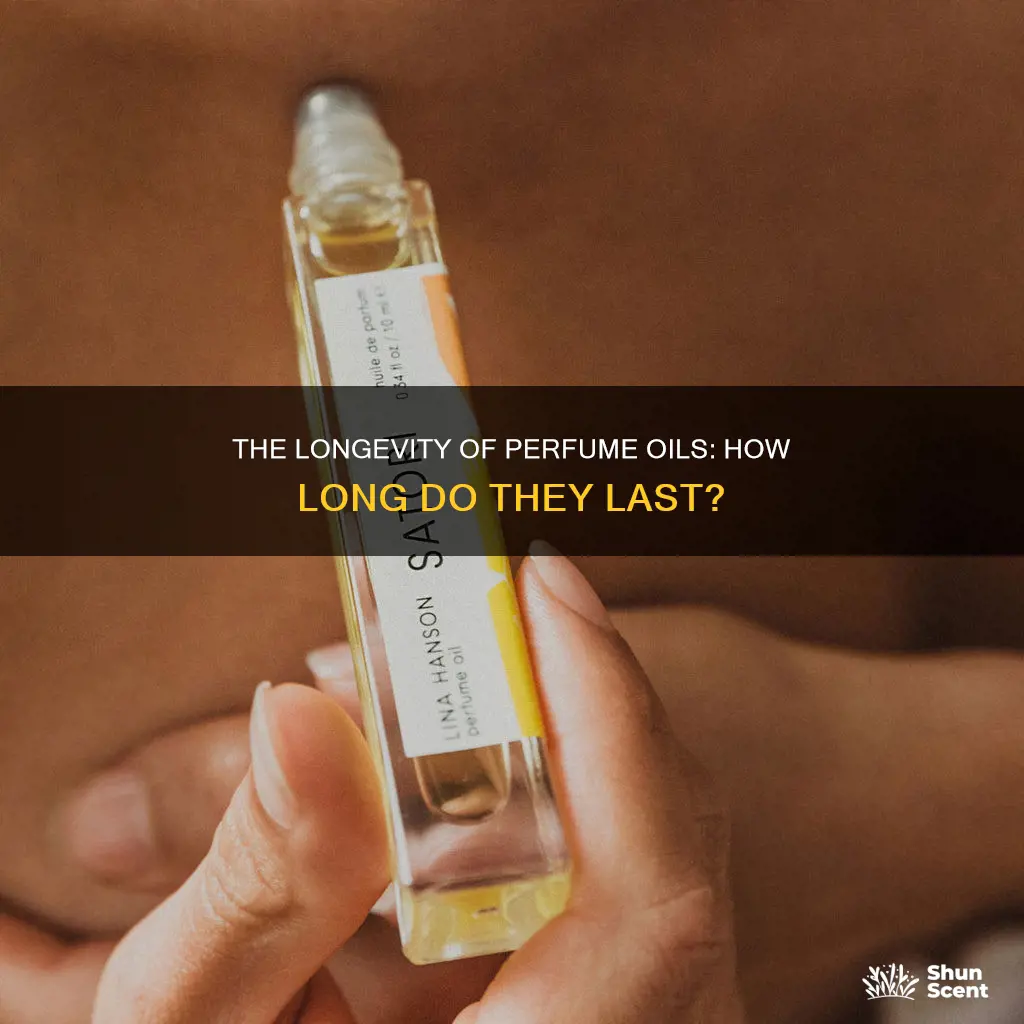 how long to use perfume oil