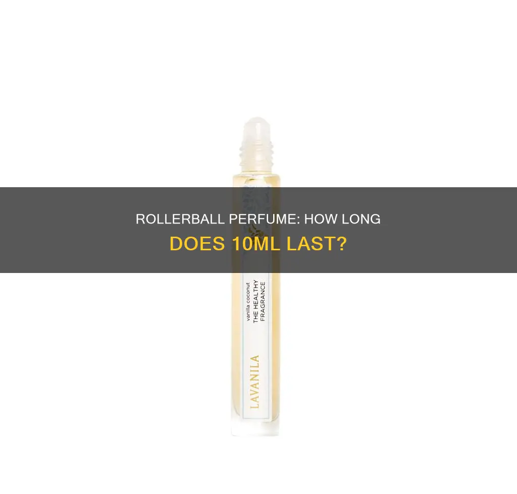 how long will 10ml rollerball perfume kast