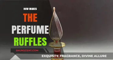 Creating Ruffles: The Art of Perfume Making