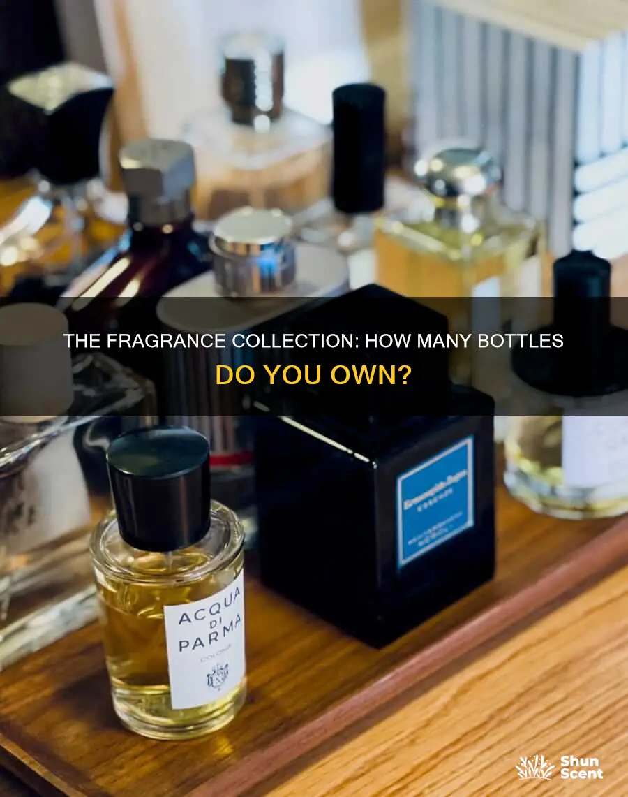 how many bottles of perfume do you own