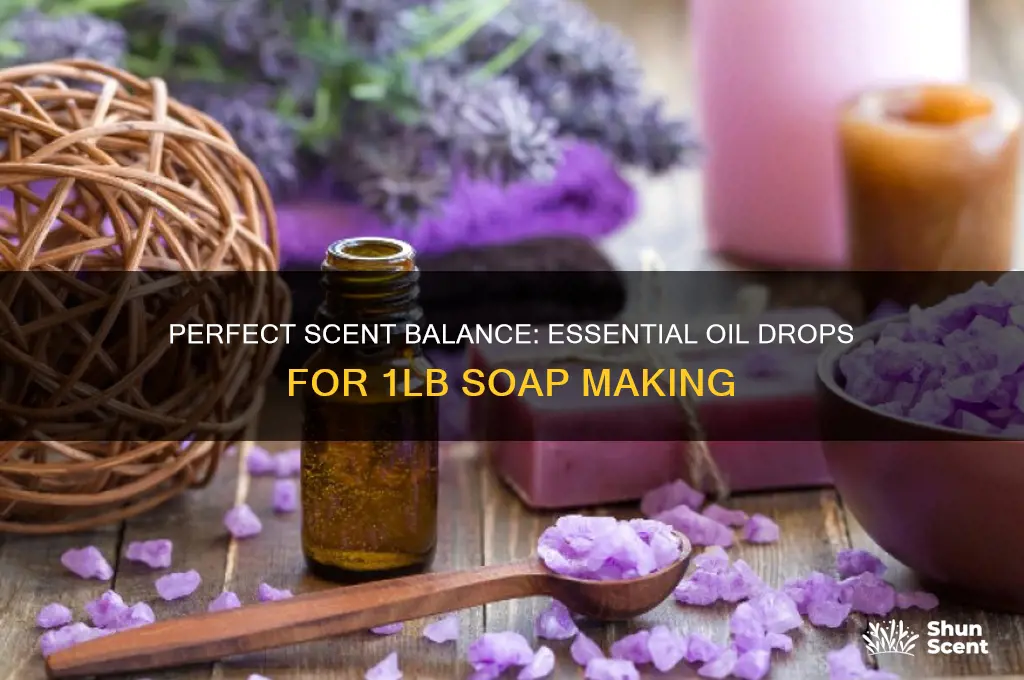 how many drops of scented oil for 1lb soap
