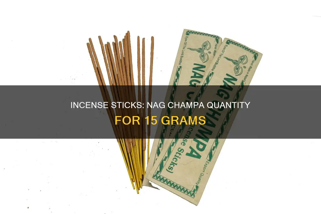 how many incense sticks of nag champa is 15 gram