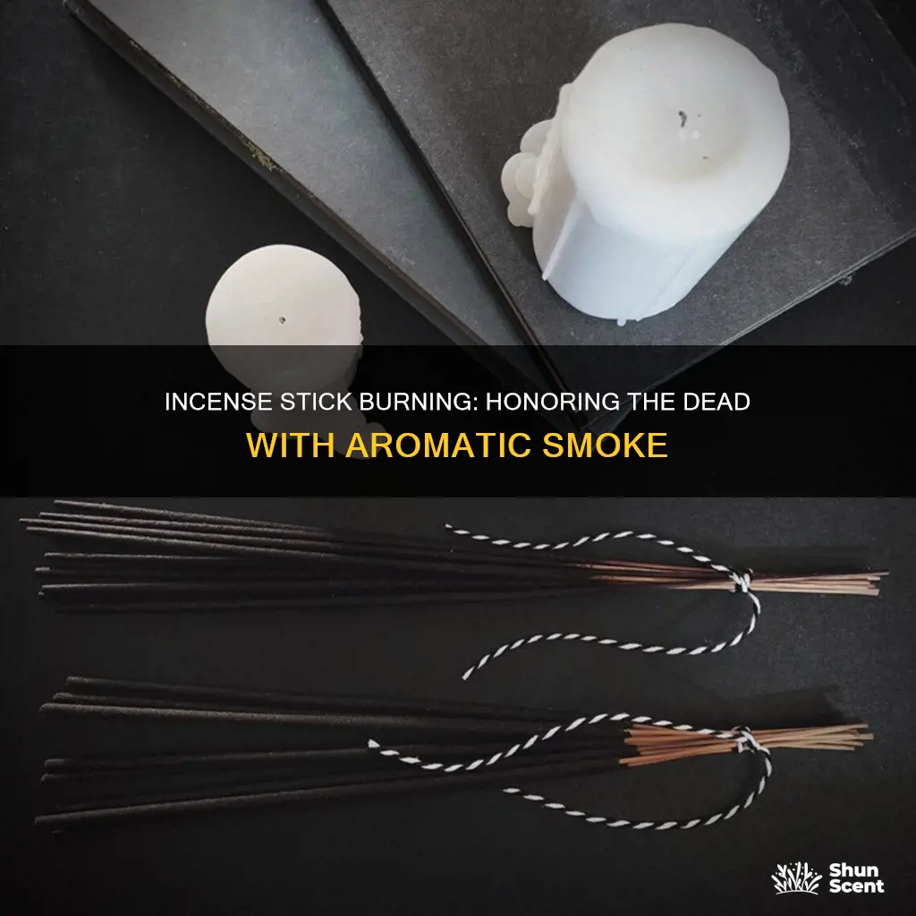 how many incense sticks to burn for dead