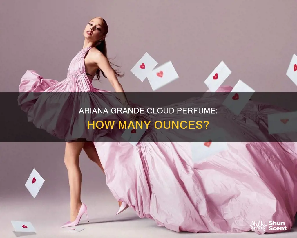 how many ounces is ariana grande clooud perfume