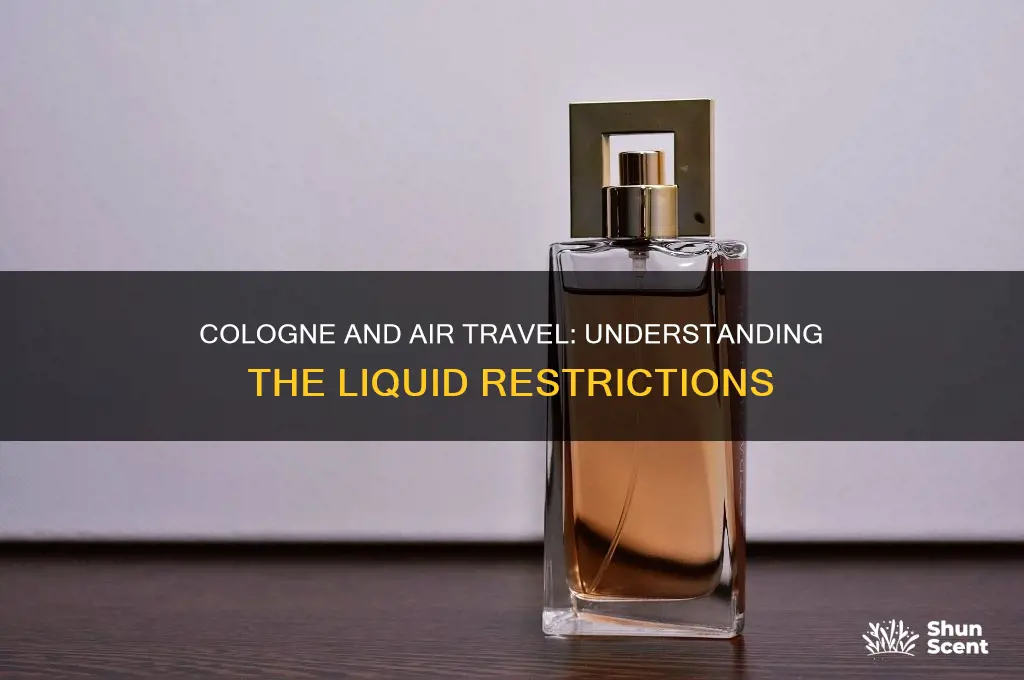 how many oz of cologne can you fly with