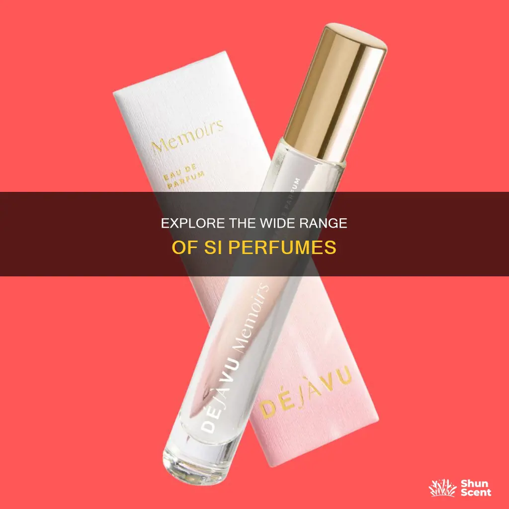 how many si perfumes are there