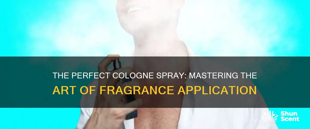 how many sprays of cologne should i do