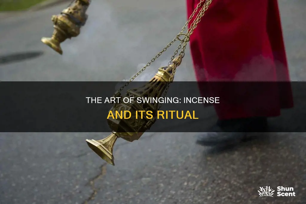 how many swings when incensing