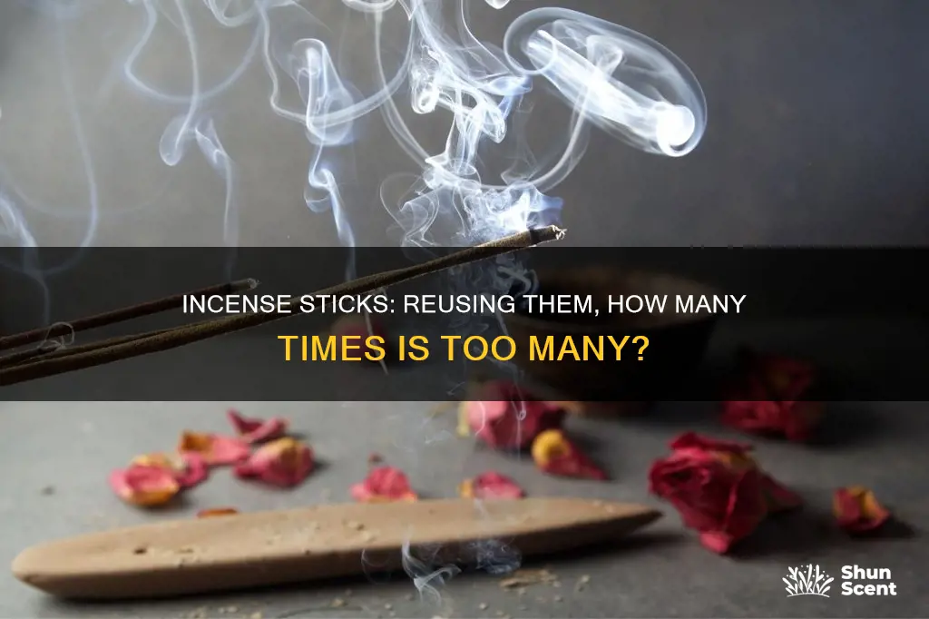 how many times can you use an incense stick