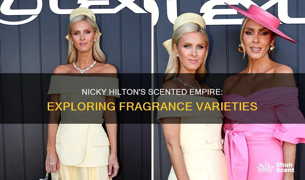 how many types of fragrances does nicky hilton have