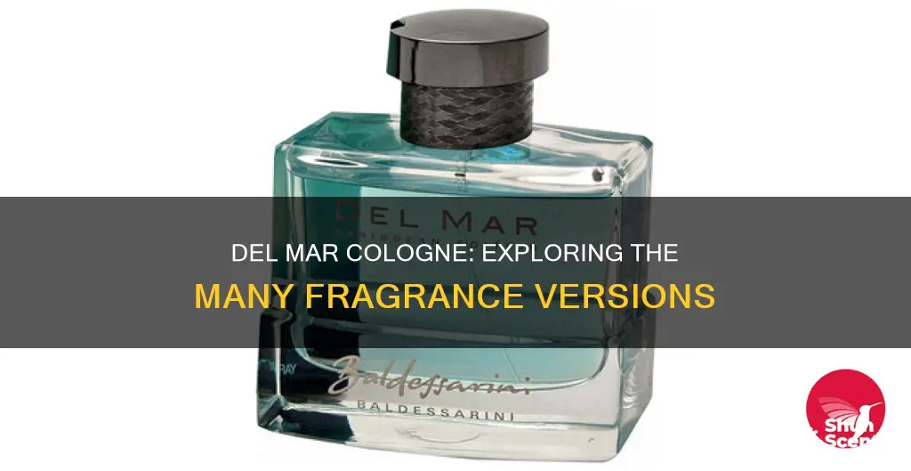 how many versions of del mar cologne are there