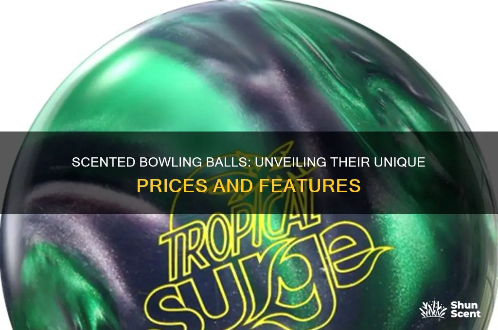 how much are scented bowling balls