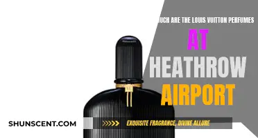 Heathrow's Louis Vuitton Perfume: How Much?