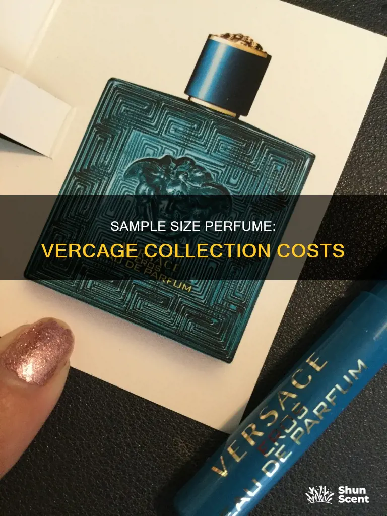 how much do sample size perfume vercage cost